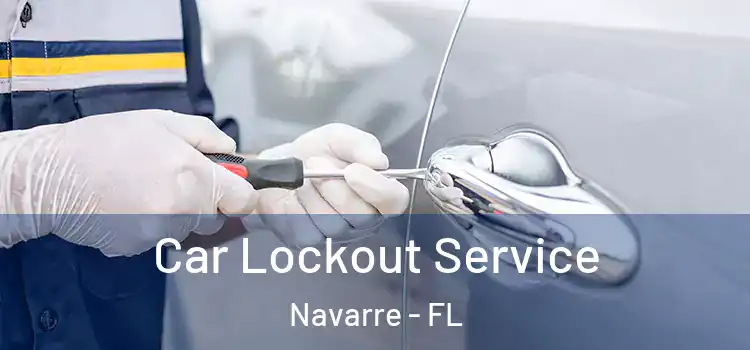 Car Lockout Service Navarre - FL