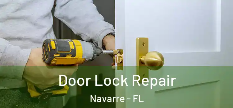 Door Lock Repair Navarre - FL