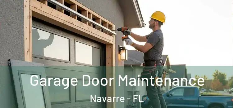 Garage Door Maintenance Navarre - FL