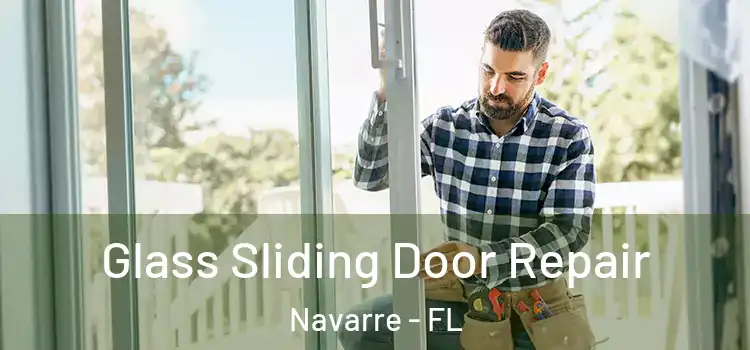 Glass Sliding Door Repair Navarre - FL