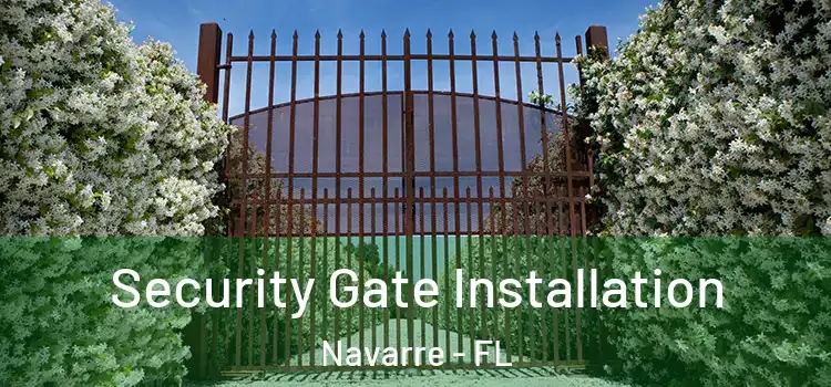 Security Gate Installation Navarre - FL