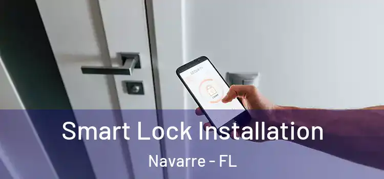 Smart Lock Installation Navarre - FL